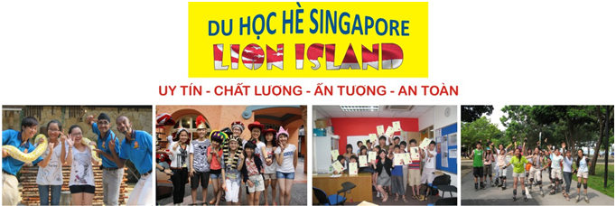 DU HỌC HÈ SINGAPORE LION ISLAND 2017 (Since 2004)
